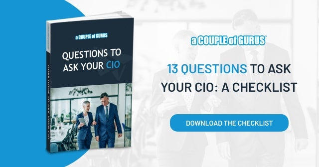 3 Questions You Need To Ask Your CIO