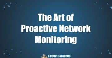 The Art of Proactive Network Monitoring Blog Image