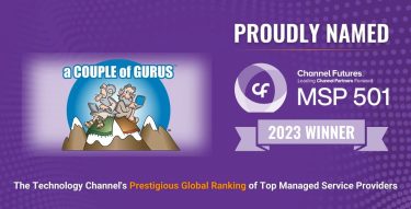 a COUPLE of GURUS Ranked as a Top 2023 501 IT MSP